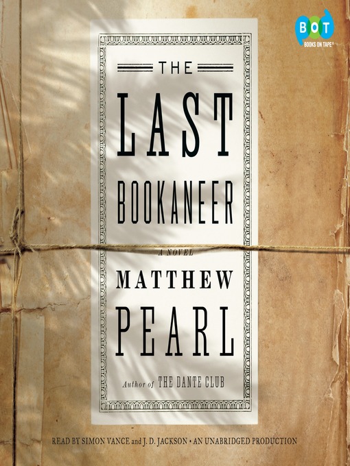 Title details for The Last Bookaneer by Matthew Pearl - Available